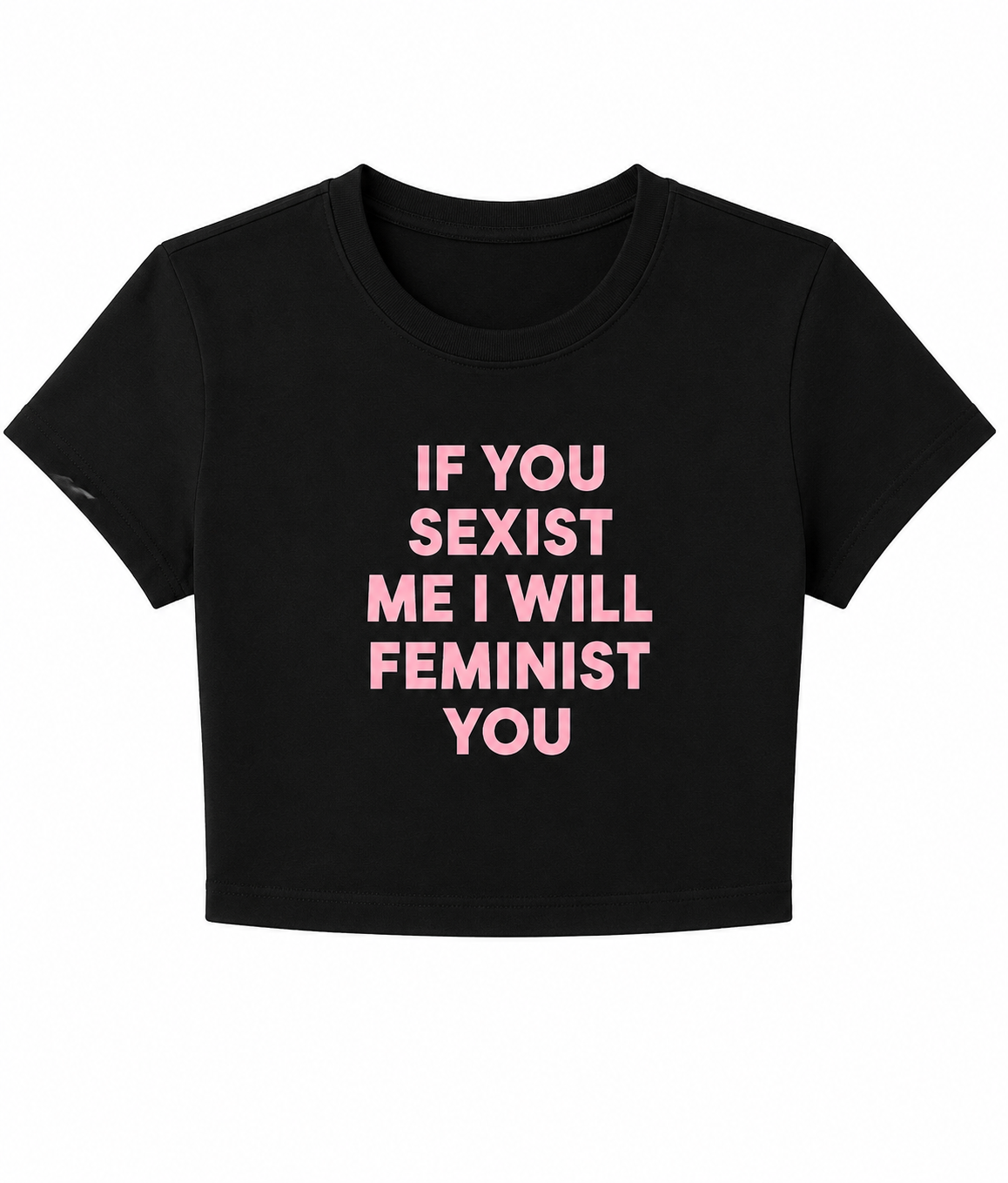 I WILL FEMINIST YOU